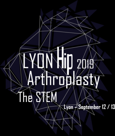 Congrès Lyon Hip Arthroplasty 2019 par Dr Ferreira, Pr Lustig, Dr Prudhon et Pr Fessy.